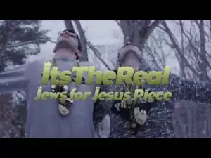 Video: ItsTheReal - Jews For Jesus Piece